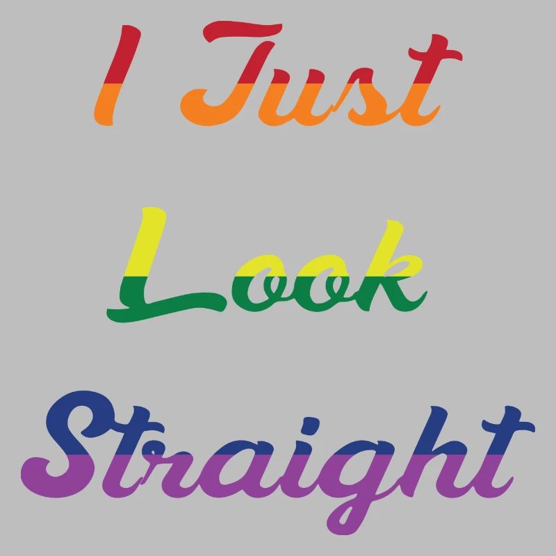 I Just Look Straight