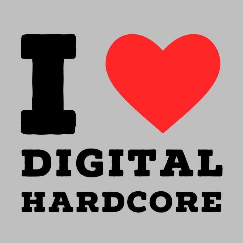 Ich liebe digitalen Hardcore