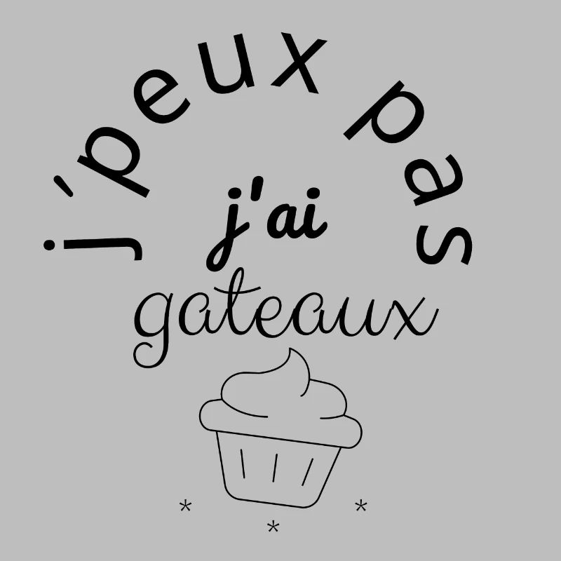 J'Peux Pas J'Ai Gâteaux noir