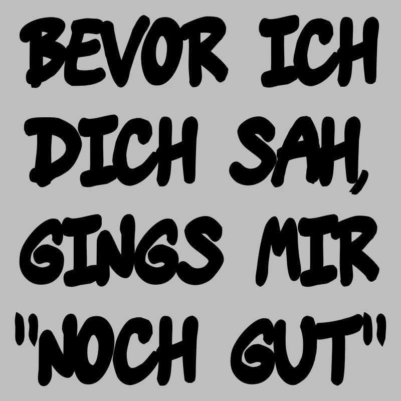 Bevor ich Dich