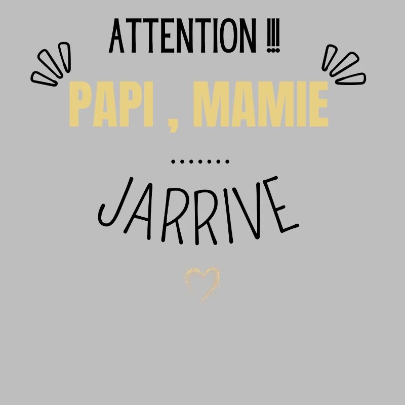 Attention papi et mamie j’arrive