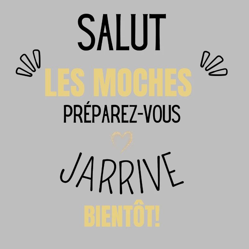 Preparez-vous j’arrive bientôt