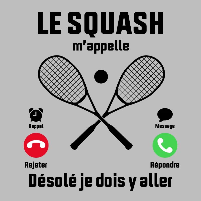 Le Squash m'appelle idée cadeau Squash