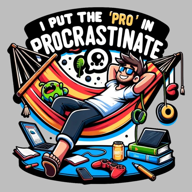 I put 'Pro' in Procrastinate
