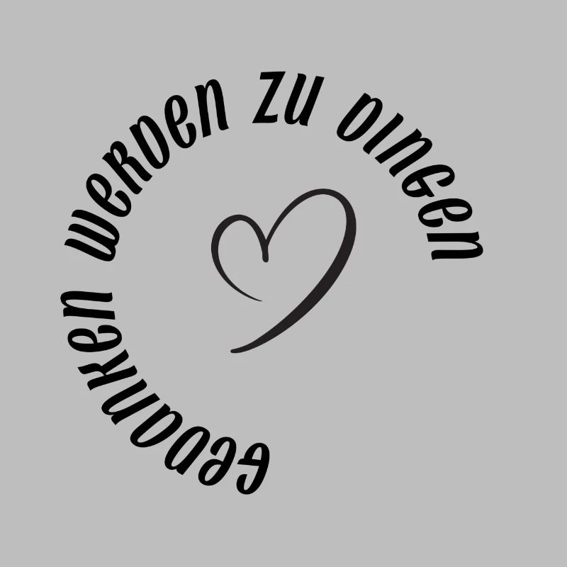 Gedanken werden zu Dingen