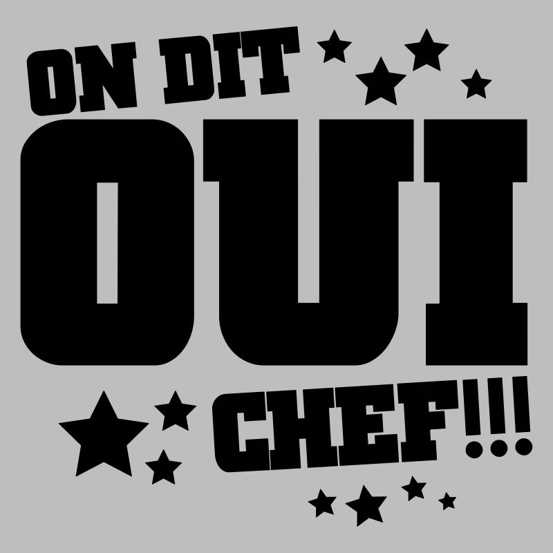 On dit oui chef