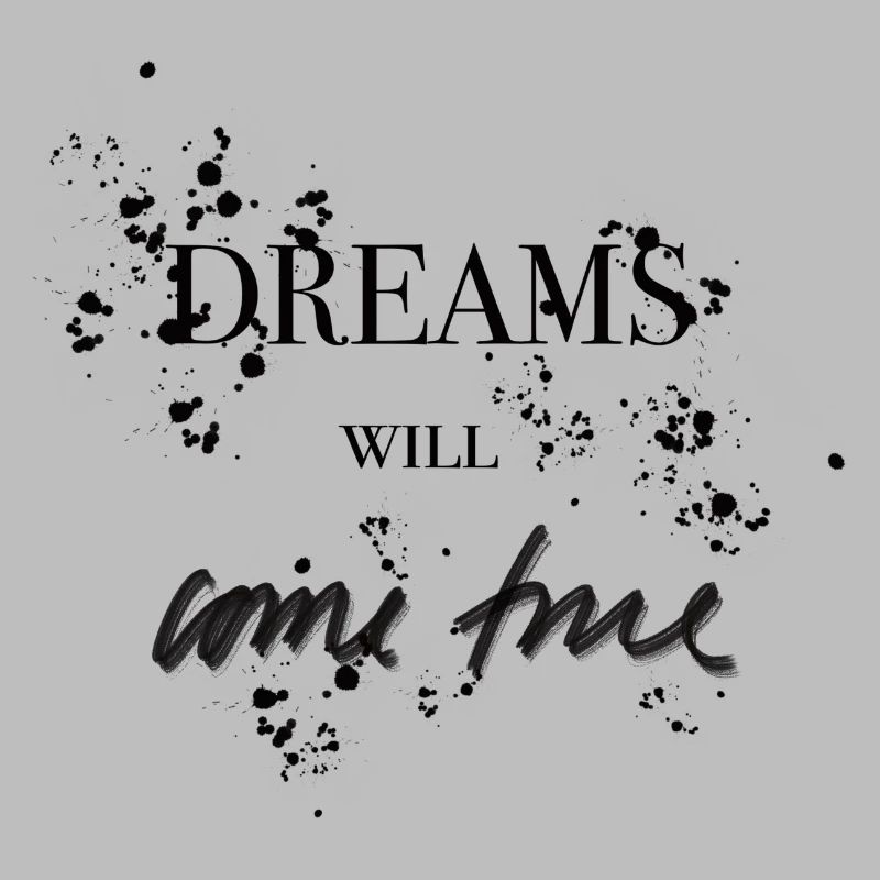 Dreams Will Come True