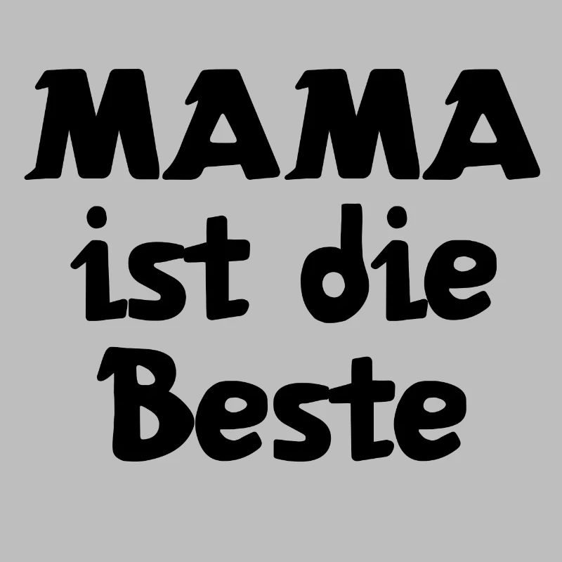 Mama ist die Beste | Mutter | Mama | Eltern