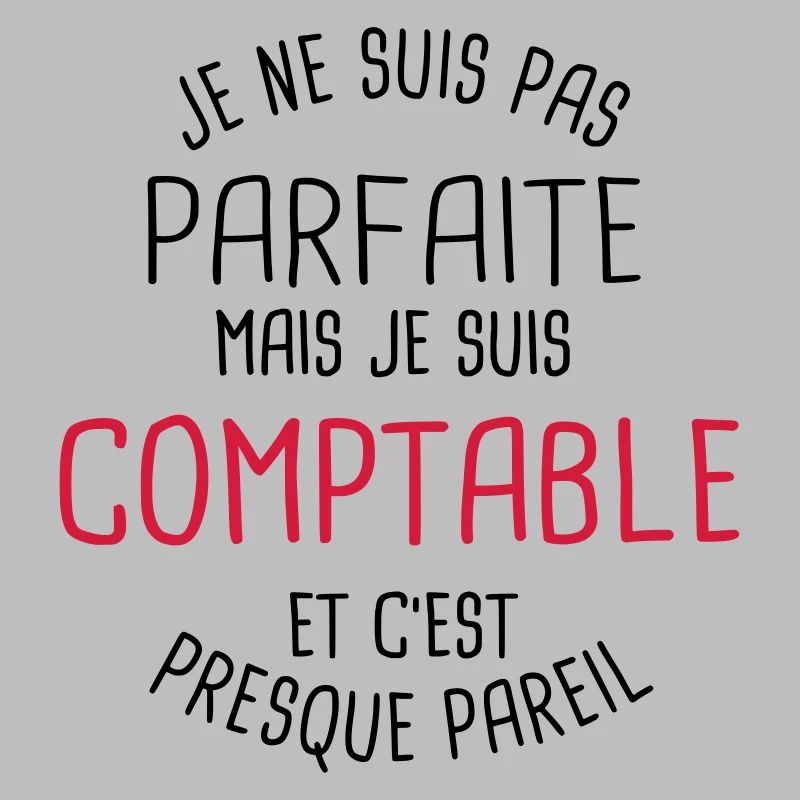 Pas parfaite mais comptable