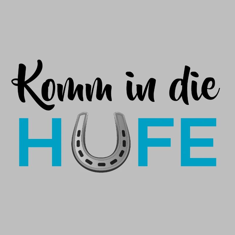 Komm in die Hufe