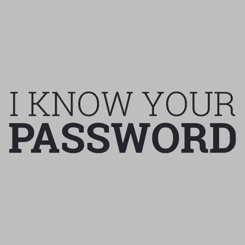 "I Know your password" | Hackers