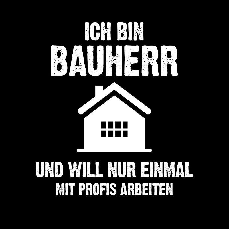ICH BIN BAUHERR Eimal Mit Profis Arbeiten Haus