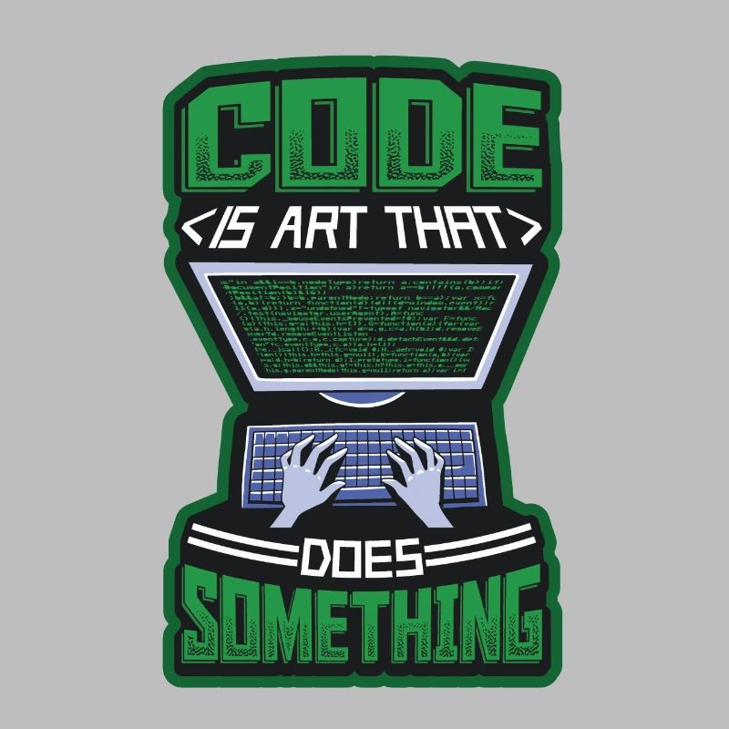 Code Ist Eine Kunst, Die Etwas Tut Programmierung