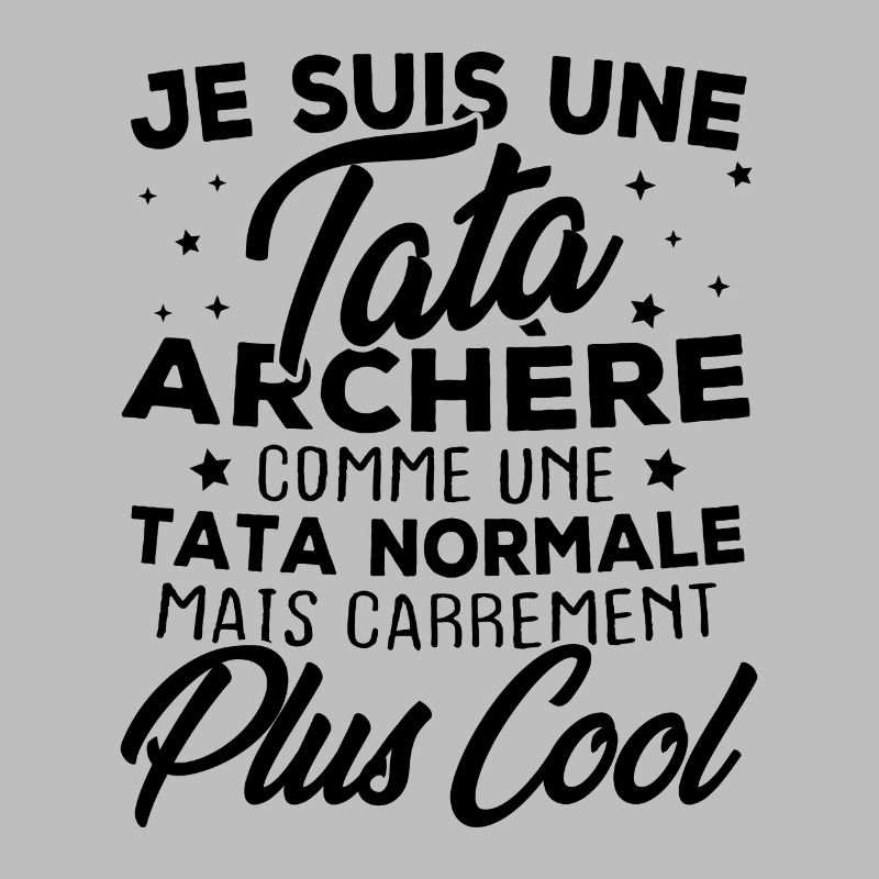 Je suis une tata archère
