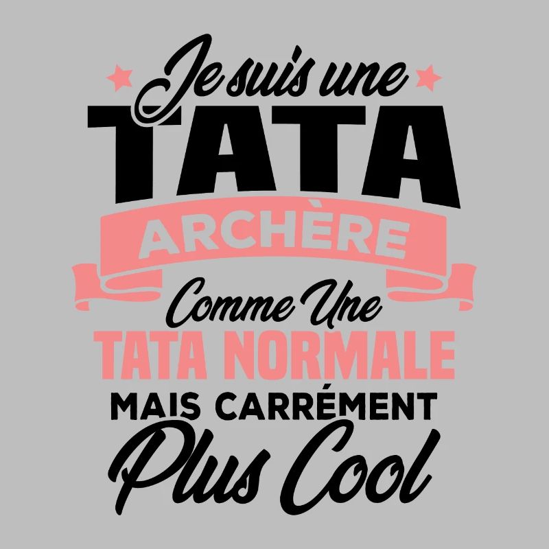 Je suis une tata archère