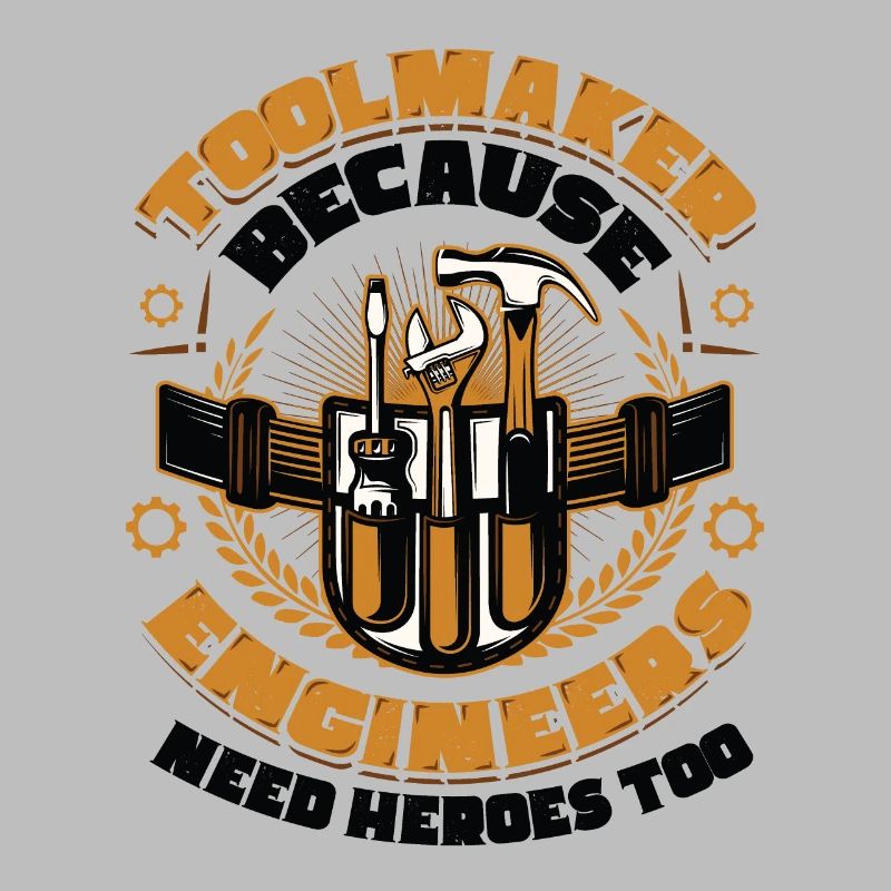Toolmakers, engineers also need heroes