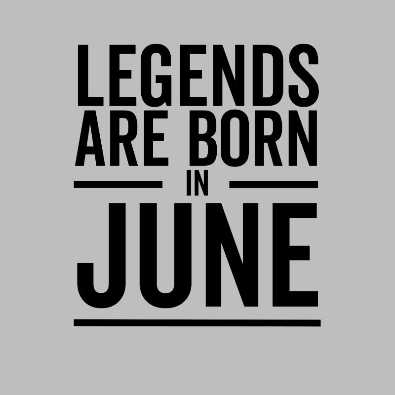 Legenden werden im Juni geboren