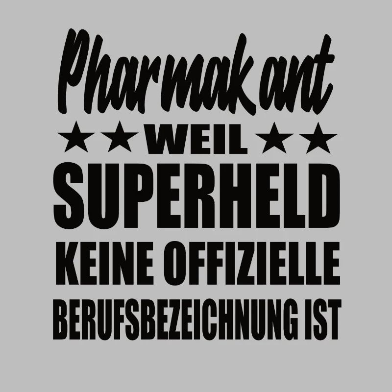 Pharmakant Superheld Spruch