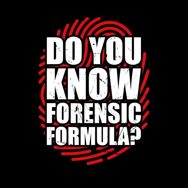 Know the Forensic Formula