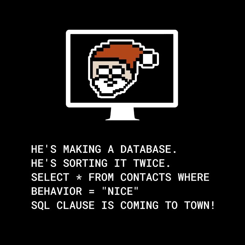 Cadeau informatique programmeur Noël SQL Clause
