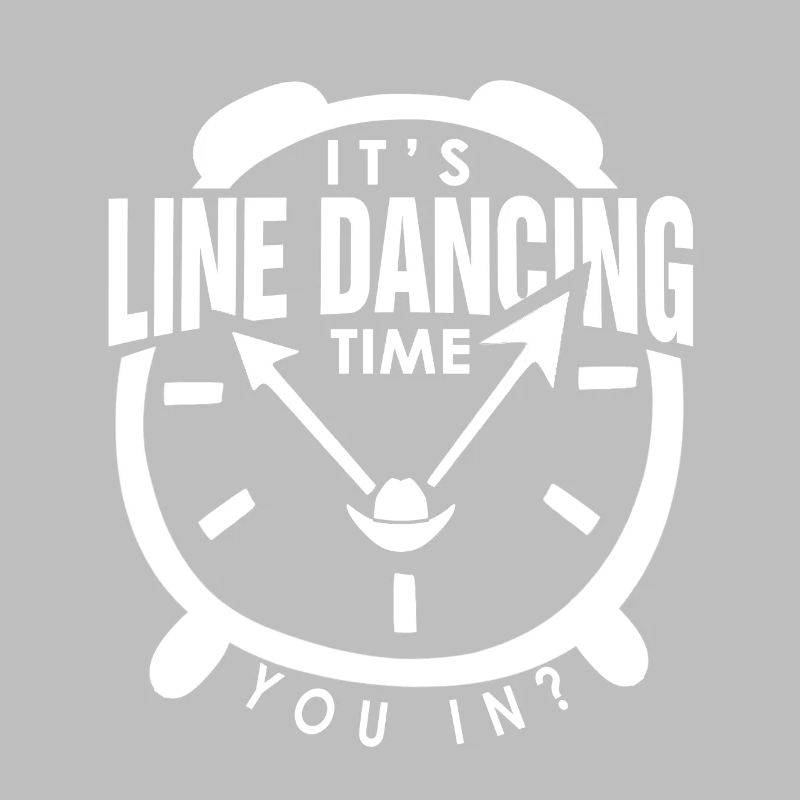 Line Dance Quote It's Line Dancing Time Event Comp