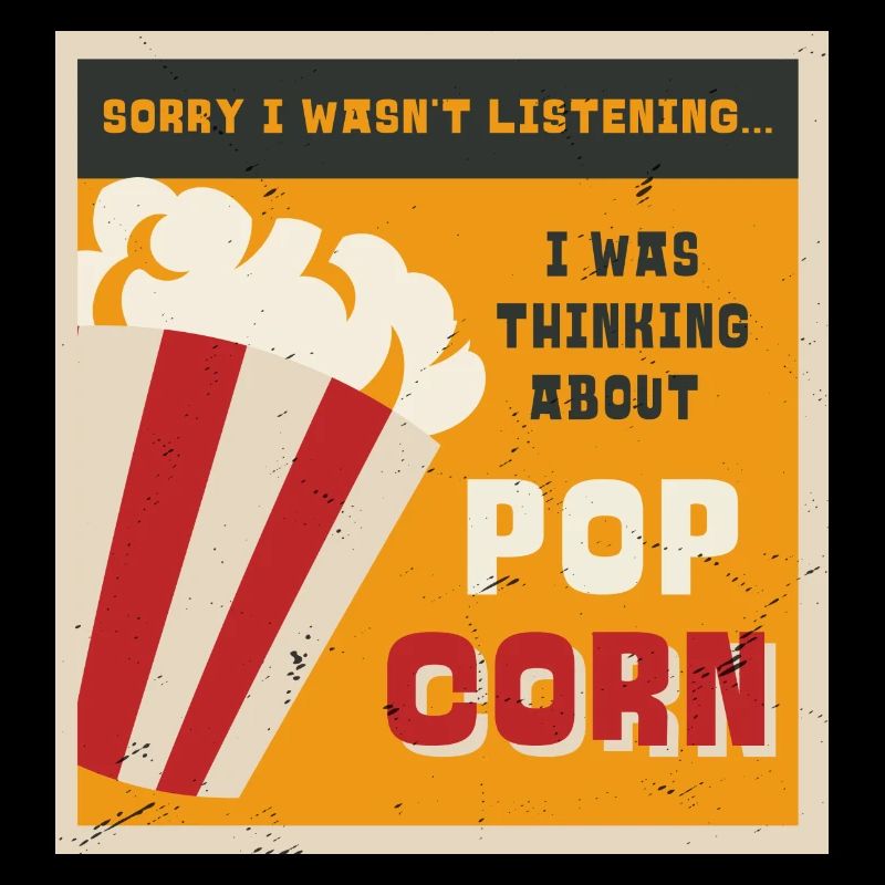 Popcorn essen ironisches Sprichwort Corn Pop Corn