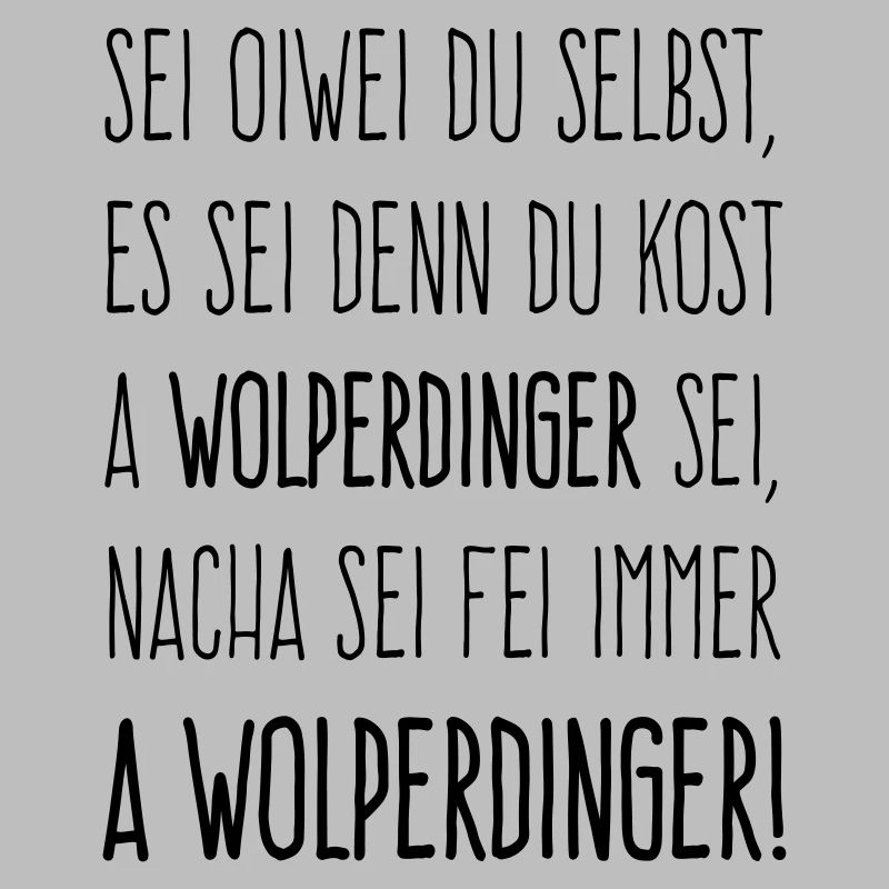 Sei ein Wolperdinger