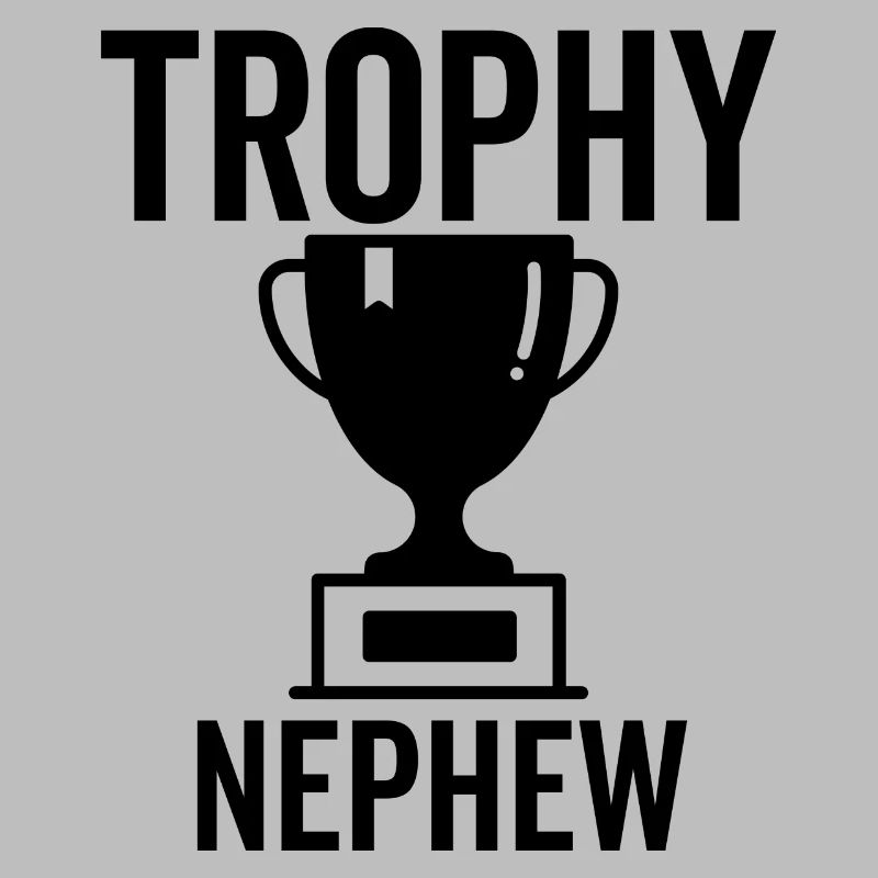 Trophy Nephew