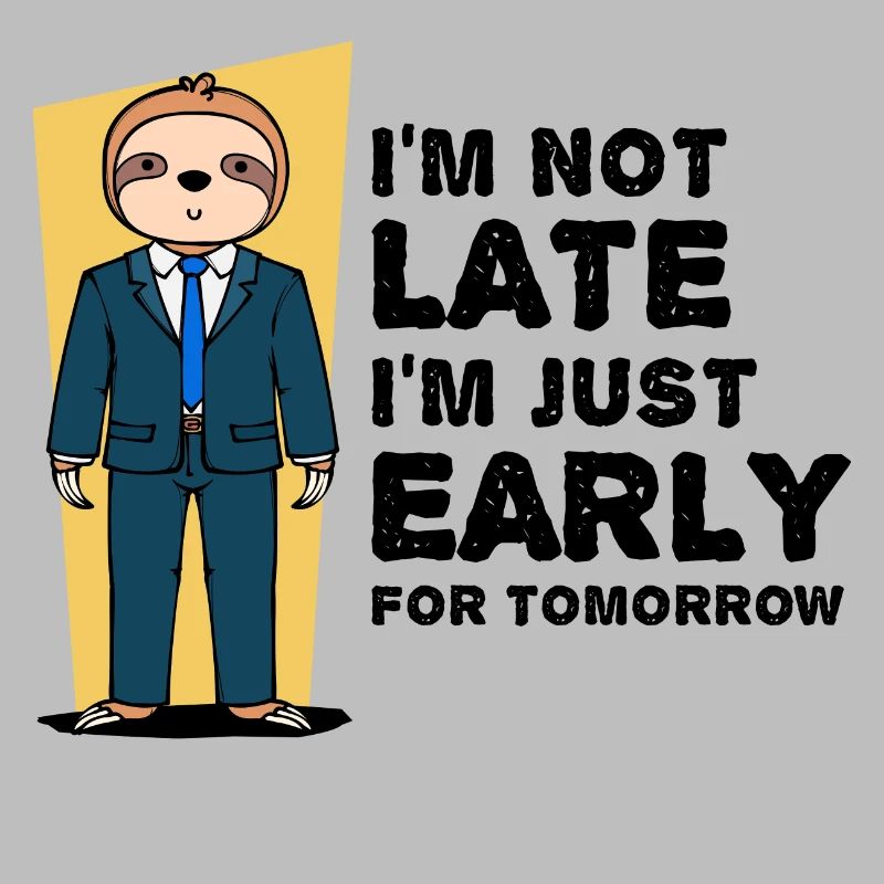 Animal Sloth Humorous Statement Snail's pace