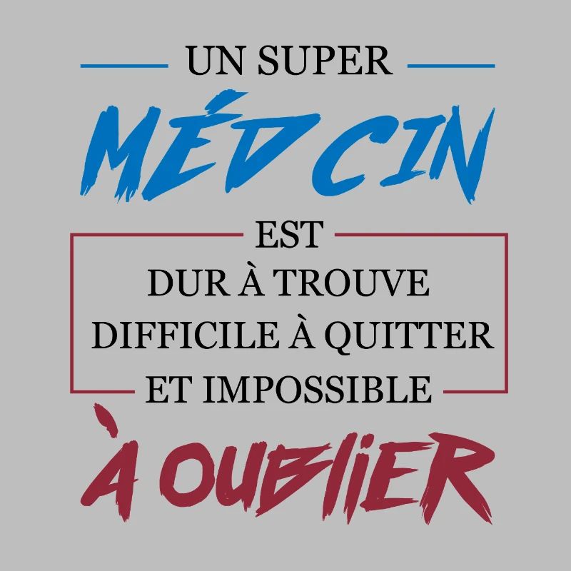 Super Médecin Difficile à Oublier Cadeau