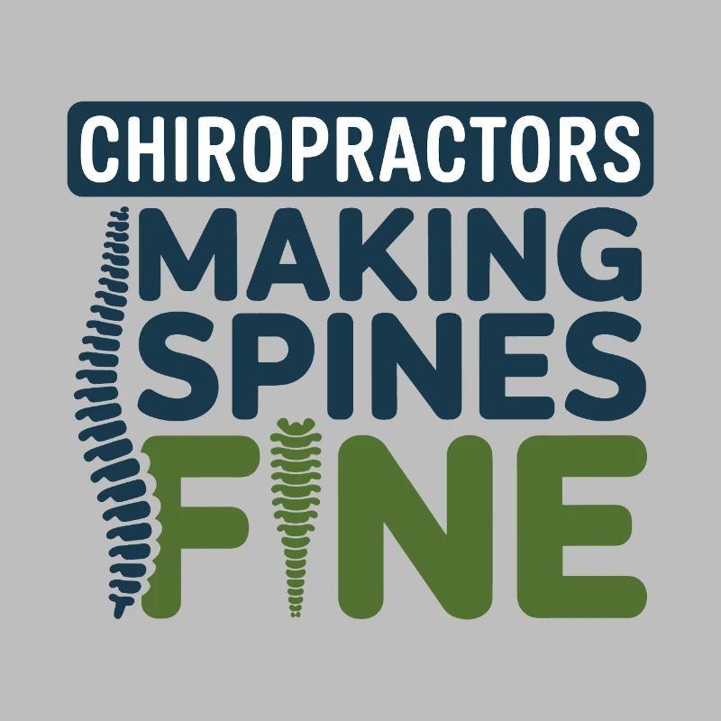 Chiropractor Making Spines Fine Professional DC 