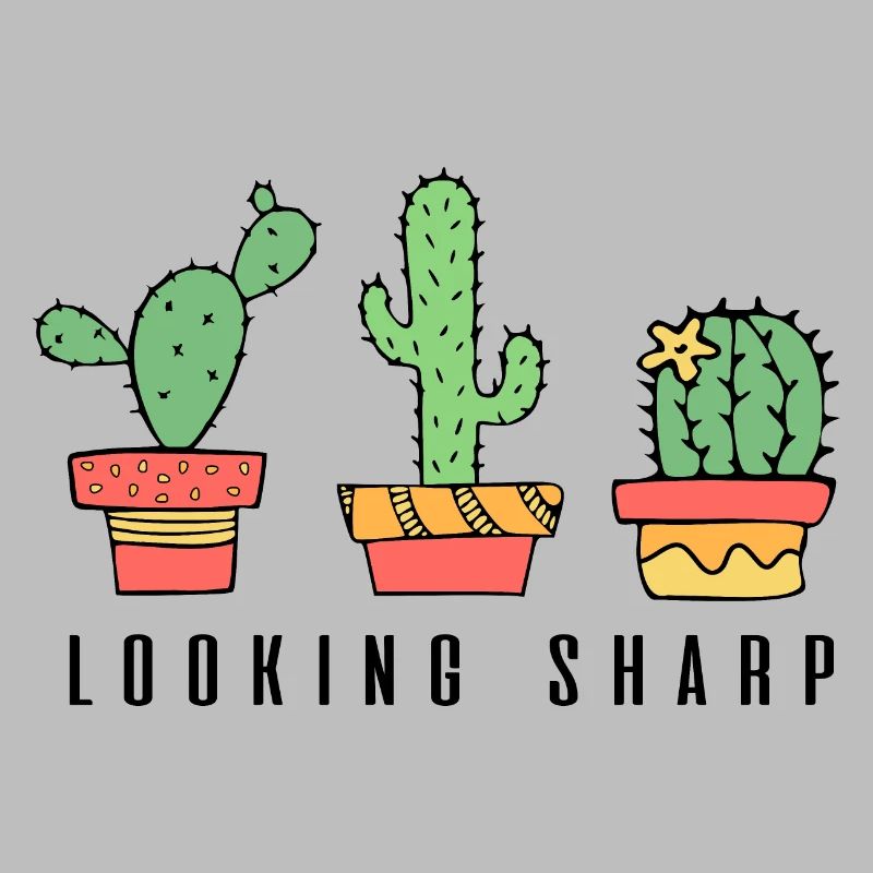 Looking Sharp Cactus Quote