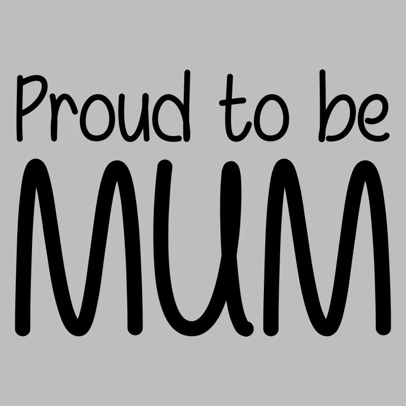 Stolz darauf, Mutter zu sein - Muttertag