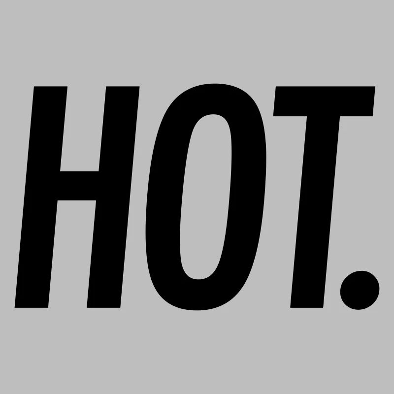 HOT. – Bold Statement Typografie