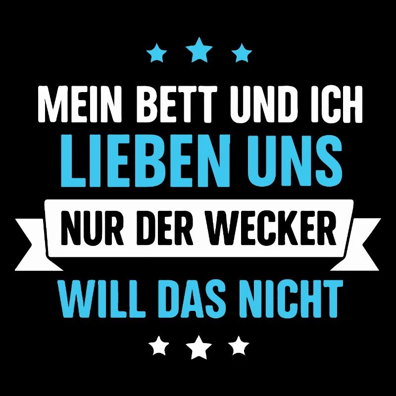 Mon lit et moi – seulement le réveil, pas Spruch