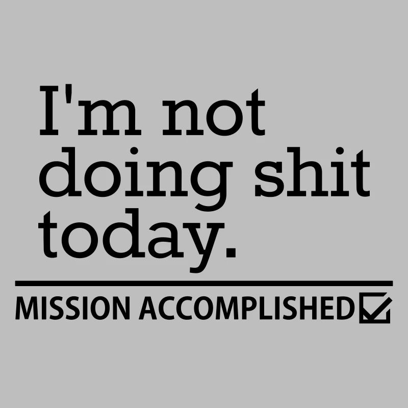 Shit Today – Procrastination Funny Saying Design