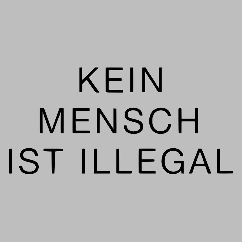 No One Is Illegal Statement Clearly Strong