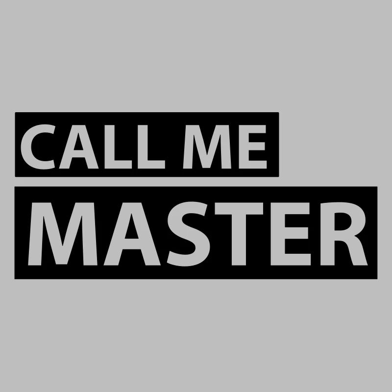 CALL ME MASTER