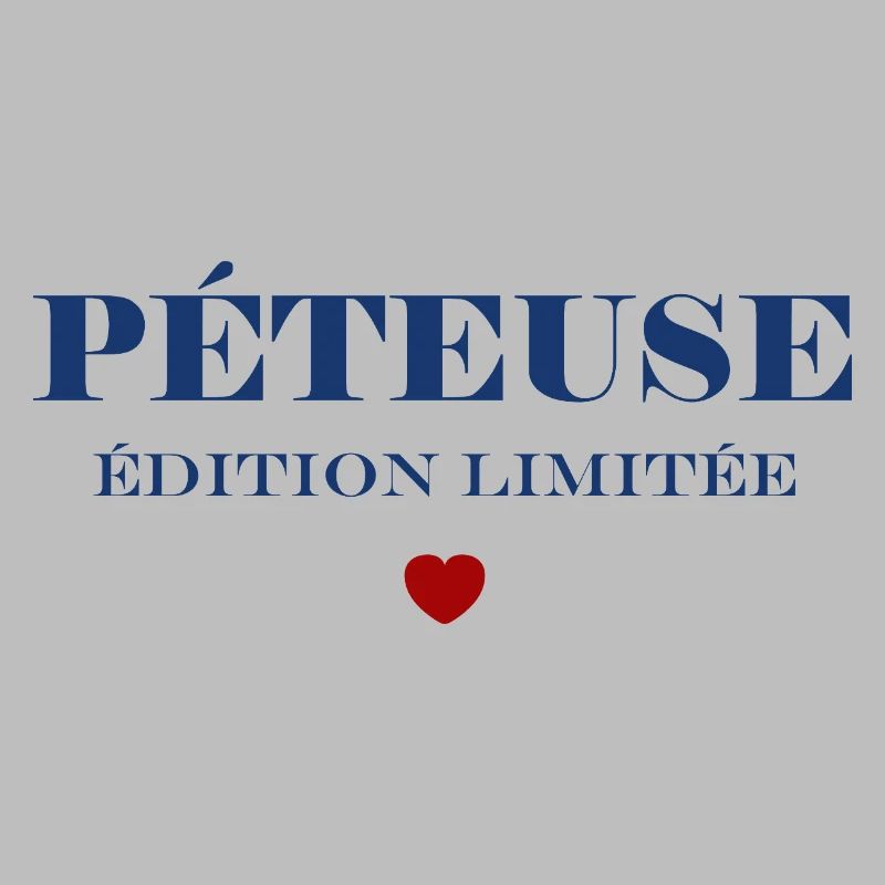 PÉTEUSE Édition Limitée Bleu