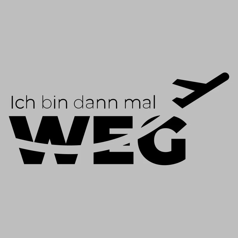 Ich bin dann mal weg