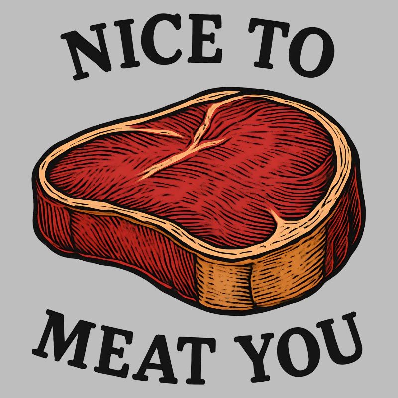 Ravi de vous rencontrer Jeu de mots sur le steak