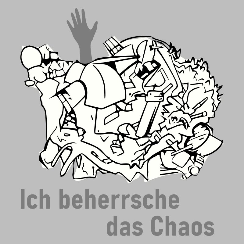 Ich behersche das Chaos