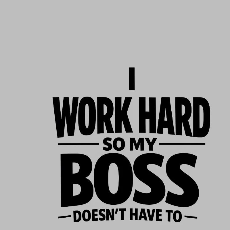 I work hard Chef Spruch