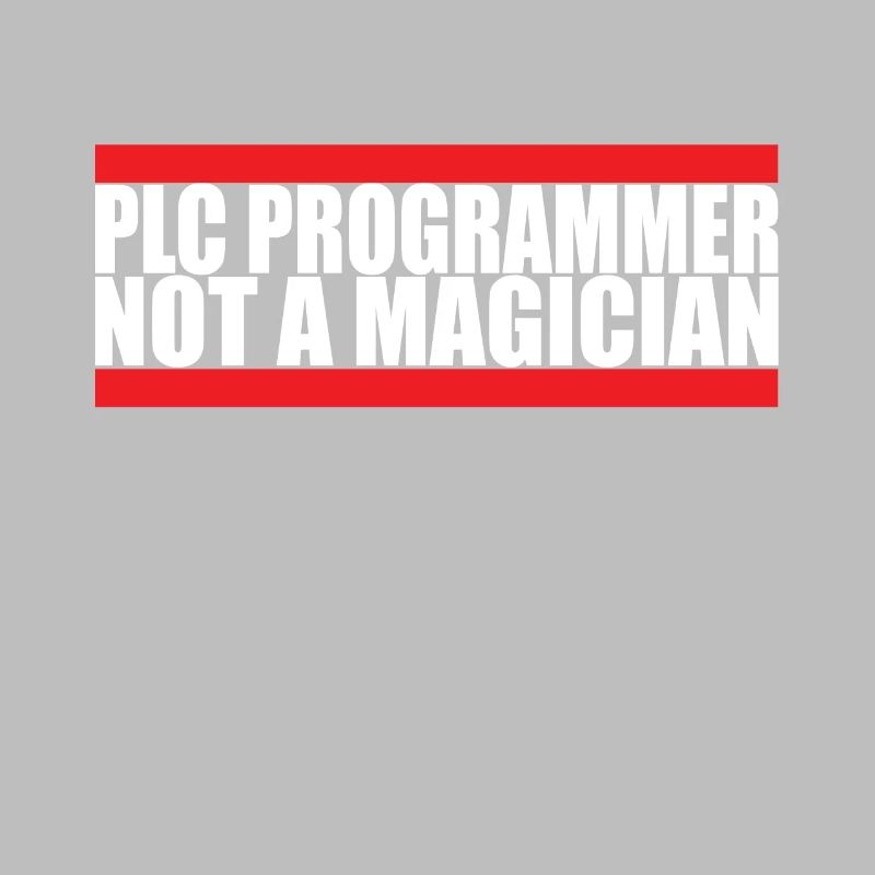 PLC Programmer No Magician Engineering Nerd