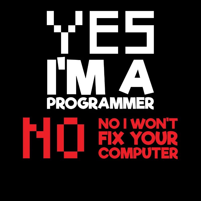 Ja Ich bin ein Programmierer Informatik Computer