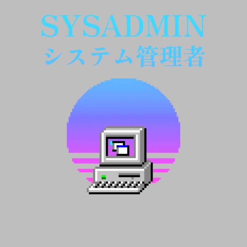 Sysadmin | システム管理者 | vaporwave