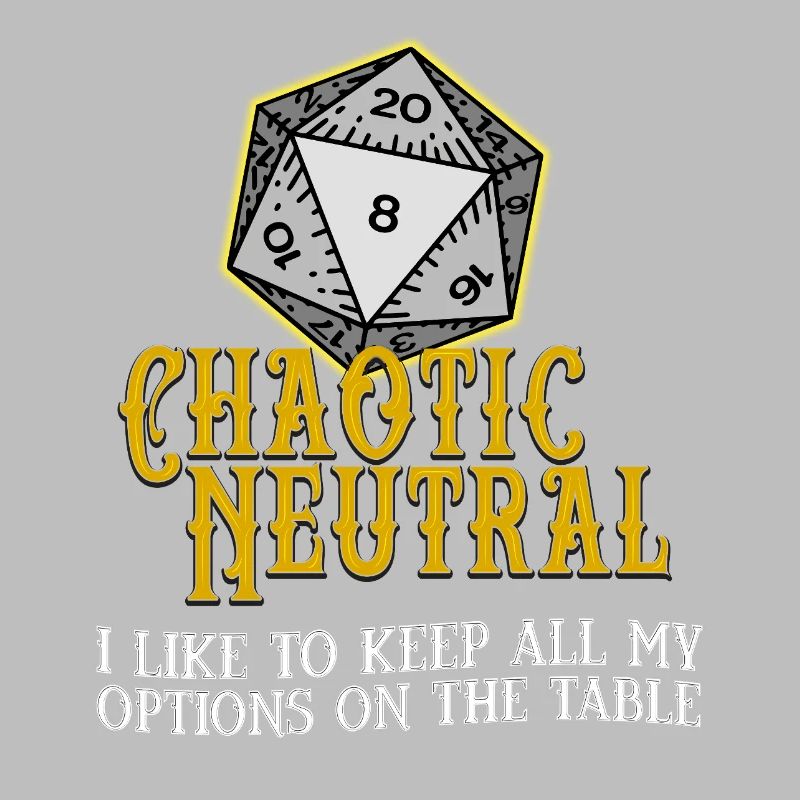 Chaotic Neutral D20