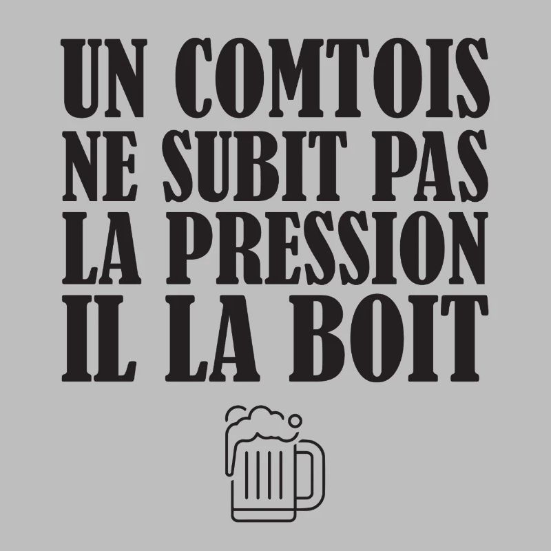 Un Comtois Ne Subit Pas La Pression Il La Boit ...
