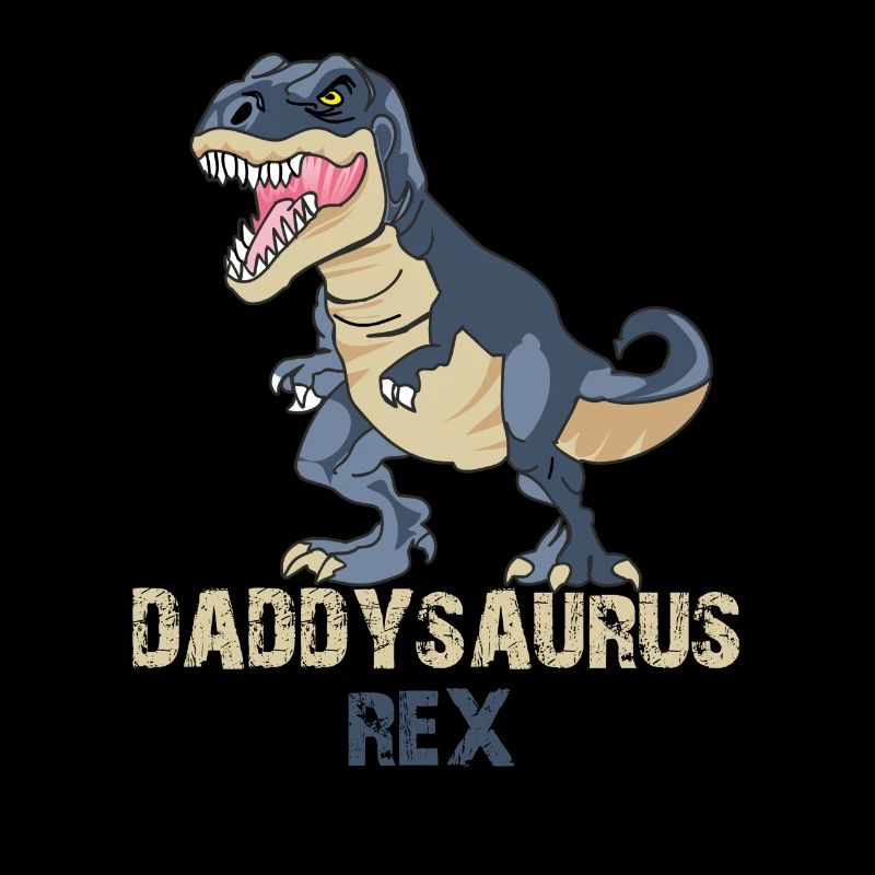 Daddysaurus Rex