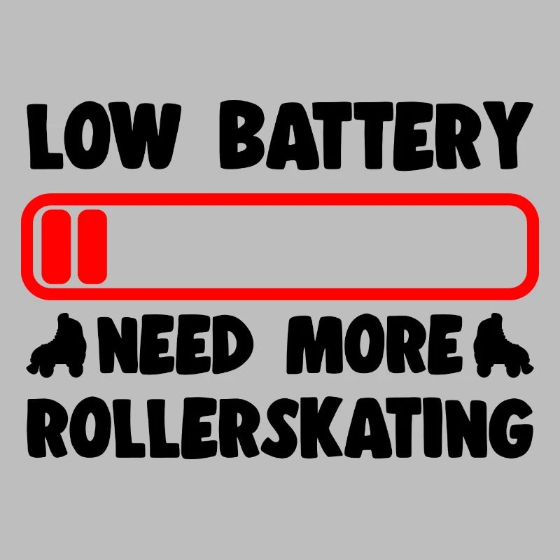 Rollerskater Party Low Battery Need More Roller